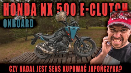 Honda NX 500 E-Clutch Vs chińskie jednoślady: czy nadal jest sens kupować markowy? ONBOARD