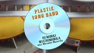 PLASTIK ŁONO BAND - HUMORKI MUCHOMORKA