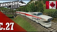 Transport Fever PL - #27 - Kanada pachnąca koleją - Pierwsze prace przy rozbudowie.