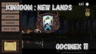 Kingdom: New Lands - NiedzielnyW - odcinek 11 - czwarta wyspa dni: XVI - XXVI ... i odpływamy :)