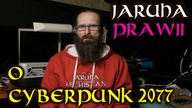 JARUHA PRAWII - O Cyberpunk 2077