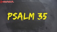 PLASTER MIODU  Psalm 35  Modlitwa za nieprzyjaciół