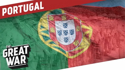 The Forgotten Ally - Portugal in WW1 I THE GREAT WAR Special