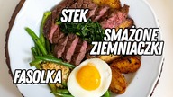 STEK + SMAŻONE ZIEMNIACZKI + FASOLKA | DUPA ROŚNIE!