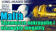 Malta, niezwykła wyspa z wydłużonymi czaszkami i olbrzymimi megalitami