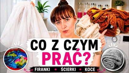Jeśli mama (lub tata) Cię nie nauczyła Jak prać firanki, koce i ścierki 