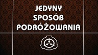 Jedyny sposób podróżowania: SCP OPOWIADANIE Lektor PL