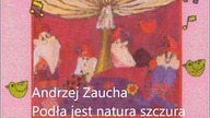 Andrzej Zaucha - Podła jest natura szczura
