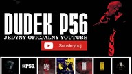 DUDEK P56! JEDYNY OFICJALNY KANAŁ YOUTUBE DDK P56!