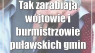 Tak zarabiają wójtowie i burmistrzowie puławskich gmin