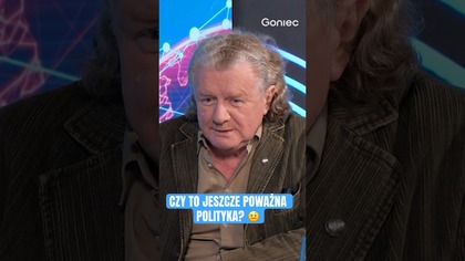 CZY TO JESZCZE POWAŻNA POLITYKA? ROBI SIĘ CORAZ ŚMIESZNIEJ