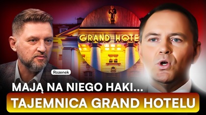 JEGO ZNAJOMI SUTENERZY MÓWIĄROZENEK O NAWROCKIM I GRAND HOTELU