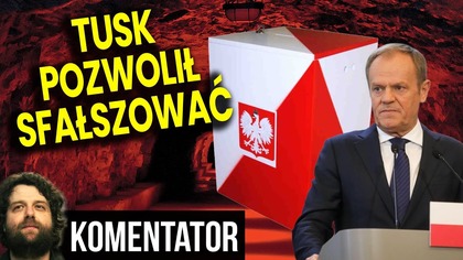 Tusk Pozwolił Sfałszować Wybory Prezydenckie 2025 w Polsce! Kulisy Brudnej Gry! - Analiza Ator