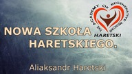 Nowa Szkoła Haretskiego - Aliaksandr Haretski.