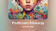 2024.06.18 - 11 - Podliczam Edukację - smooth raga - tekst Ewa Lipka, śpiew i muzyka SI / AL