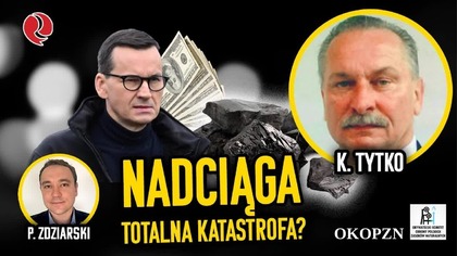 Nadciąga TOTALNA KATASTROFA?! Krzysztof Tytko OSTRO o grabieży Polak&oacute;w!