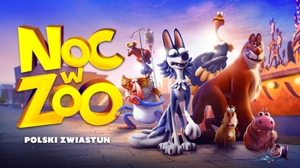 Noc w zoo; zwiastun PL; komedia o tym, co się dzieje w zoo po zamknięciu w kinach od 7 listopada!