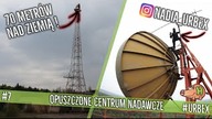 WCHODZIMY NA MASZT RADIOWY! 70 METRÓW! - | Huragan-Tucznik | Nadia_Urbex