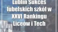 Lublin: Sukces lubelskich szkół w XXVI Rankingu Liceów i Techników PERSPEKTYWY 2024