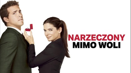 Narzeczony mimo woli (2009) [Lektor PL] - The Proposal
