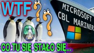 Microsoft CBL Mariner - Linux dla Dev i Azure oparty na SONIC oraz Photon OS z pakietami RPM