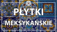 Płytki meksykańskie - pomysły na mieszkanie
