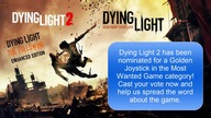 Dying Light 2 has been nominated for a Golden Joystick in the Most Wanted Game category!