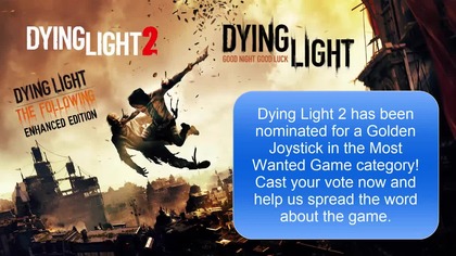 Dying Light 2 has been nominated for a Golden Joystick in the Most Wanted Game category!