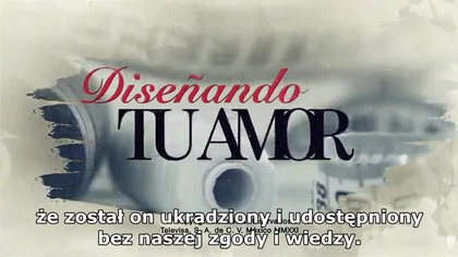 Disenando tu amor 059 NAPISY PL