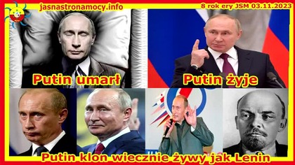 Putin umarł Putin żyje Putin klon wiecznie żywy jak Lenin