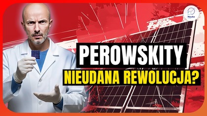 Perowskity bez złudzeń: fizyka kontra obietnice