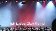Ich Liebe Dich Rompi ❤️ NAJLEPSZA MUZYKA KLUBOWA ❤️ MARZEC 2023