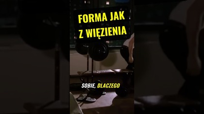 DLACZEGO WIĘŹNIOWIE WYCHODZĄ W TAKIEJ FORMIE?