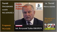 Krzysztof Tytko OKOPZN Nar&oacute;d ŚWIADOMY swoich WŁASNOŚCI to Nar&oacute;d Niezwyciężony !