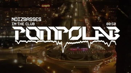 NoizBasses - In The Club
