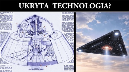 Tajna Technologia UFO - Reprodukcja Pojazd&oacute;w Obcych