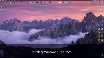 Installing Windows 10 on RAM