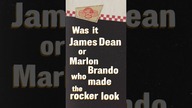 Was it James Dean or Marlon Brando who made the rocker look? - #W2W #shorts