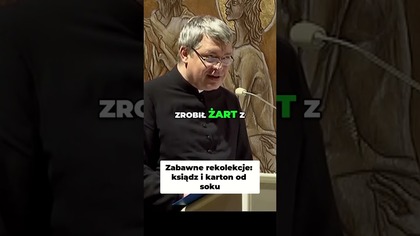 Zabawne Rekolekcje Ksiądz i Karton od Soku #pawlukiewicz