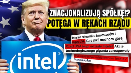 ZNACJONALIZUJĄ SPÓŁKĘ? Upadła potęga może trafić w ręce amerykańskiego rządu.  Co z akcjami INTELA?
