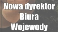 Nowa dyrektor Biura Wojewody