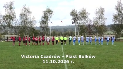 Festiwal żółtych kartek.  Victoria Czadrów  Piast Bolków 11. 10. 2026 r.  CzadGol # 171