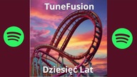 TuneFusion - Dziesięć Lat (2024) Cały Album [Oficjalny Odsłuch]