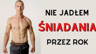 NIE JADŁEM ŚNIADANIA PRZEZ ROK