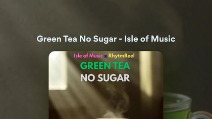 Green Tea No Sugar  #greentea #nosugar #music #deephouse #shorts #newsong #makemylyricsmove