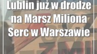 Lublin już w drodze na Marsz Miliona Serc w Warszawie