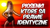 Piosenki, które są prawie IDENTYCZNE! #7
