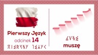 muszę, mogę, szum - Pierwszy Język - Odcinek 14