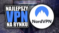 Instalujemy VPN - Dlaczego wybrałem NordVPN?