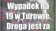 Wypadek na 19 w Turowie.  Droga jest zablokowana